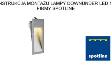 Instrukcja montażu oprawy Led Downunder 15
