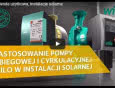 Ciepła woda użytkowa, instalacje solarne z pompami Wilo